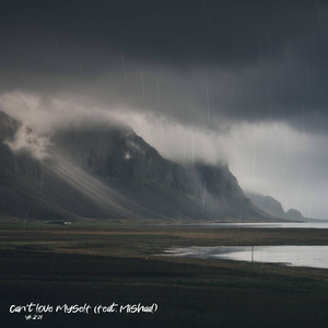 Can't Love Myself (feat. Mishaal) - Remix