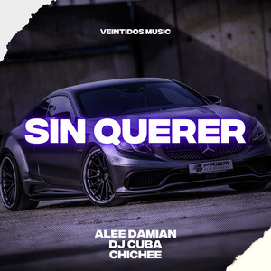 Sin Querer (Turreo Edit)