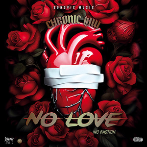 No Love (No Emotion) by Chronic Law, Sonovic