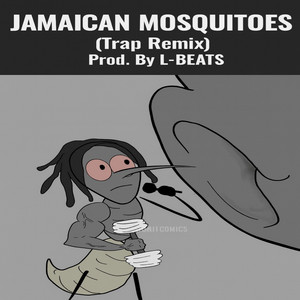 L-BEATS - JAMAICAN MOSQUITOES (Trap Remix)
