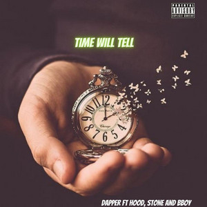 STONE - Time Will Tell (T.W.T) [feat. Dapppe Hood Stone Bboy]