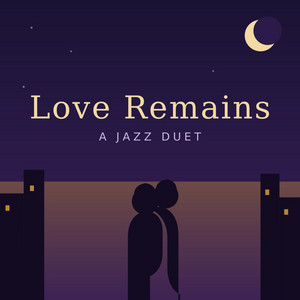 Love remains by Lau kok peng Eric