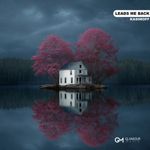 Leads Me Back by KASIMOFF