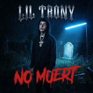 NO MUERT by Lil trony