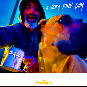 A Very Fine Day by NyseOne