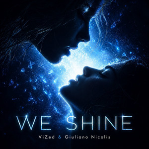 We Shine by ViZed, Giuliano Nicolis