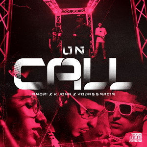 Un Call by Andri, K John, Young Garcia