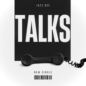 Talks by Jazz Dee