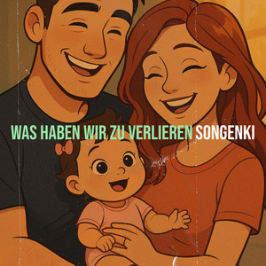 Was Haben Wir Zu Verlieren by Songenki