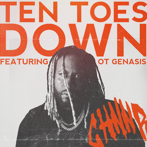 Ten Toes Down by CHNNR, O.T. Genasis