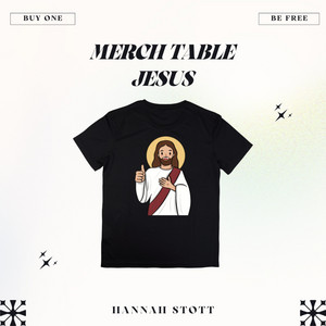 Merch Table Jesus by Hannah Stott
