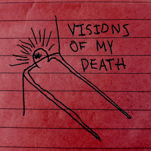 VISIONS OF MY DEATH cover