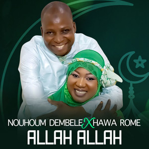 Allah Allah by Nouhoum Dembélé, Hawa Rome, Nouhoum Dembélé, Hawa Rome