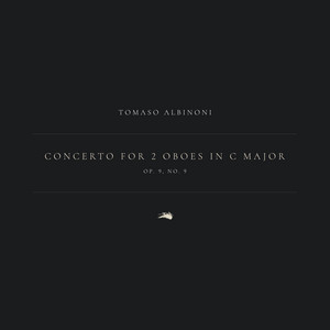 Concerto for 2 Oboes in C Major, Op. 9, No. 9
