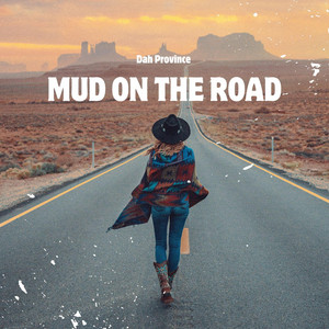 MUD ON THE ROAD by Dah Province