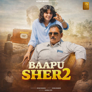 Baapu Sher 2 by Roni Raman