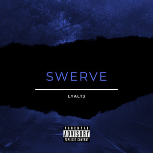 Swerve by Lyalt3, Kevin George, Eli Sostre, 11:11, Thomas Reid, Che Ecru