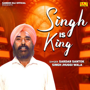 Singh Is King by Sardar Santok Singh Jhuggi Wala, Rajstudio