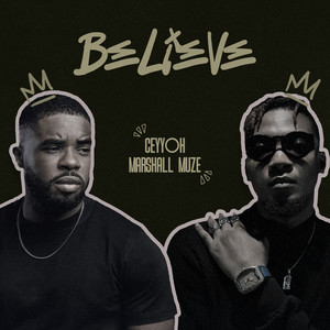Believe by Ceyyoh, Marshall Muze