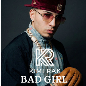 Bad Girl by Kimi Rak