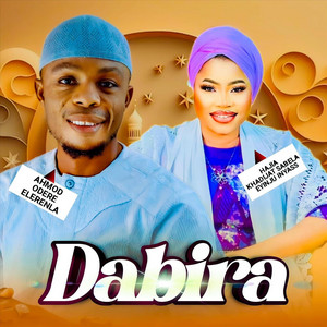 Ahmod Odere Elerenla & Hajia Khadijat Sabela Eyinju Inyass - Dabira