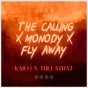 KAIFO - TheFatRat - The Calling x Monody x Fly Away