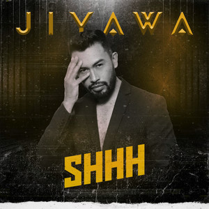 Jiyawa - Shhh