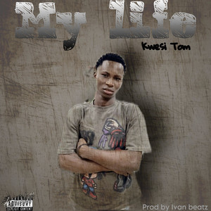 Kwesi Tom - My Life