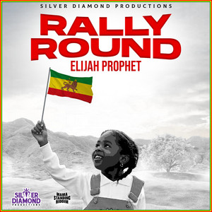 Rally Round by Elijah Prophet