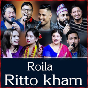 Dhakaram Paudel - Roila Ritto kham (feat. Tara Thapa & Sagar BC)