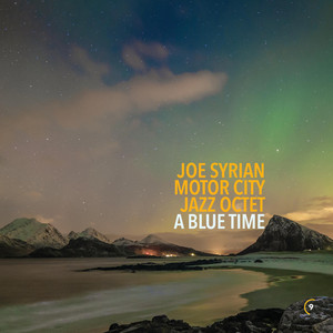 Charade by Joe Syrian Motor City Jazz Octet