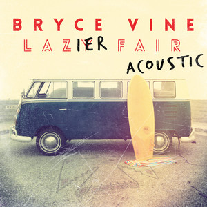 Guilty Pleasure - Acoustic Redux by Bryce Vine