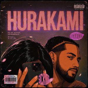 HURAKAMI by Sickidd