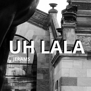 UH LALA by JERAMS