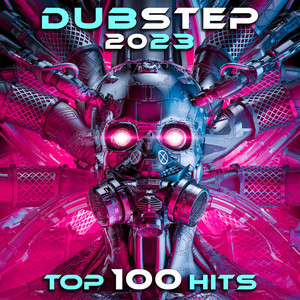 Dubstep 2023 Top 100 Hits album