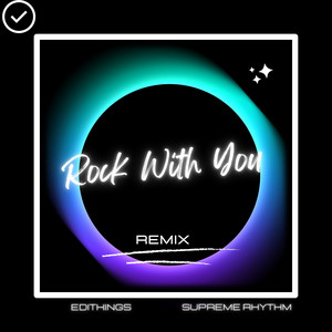 Rock With You (Remix) - Single by EDITKINGS | Spotify