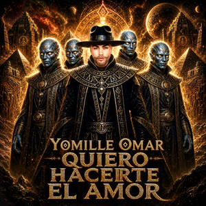 QUIERO HACERTE EL AMOR by Yomille Omar