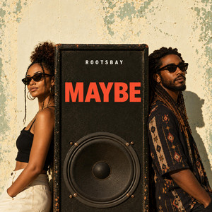 Maybe by Rootsbay
