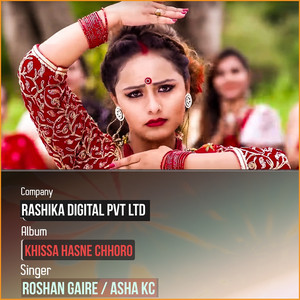 Roshan Gaire & Asha KC - Khissa Hasne Chhoro
