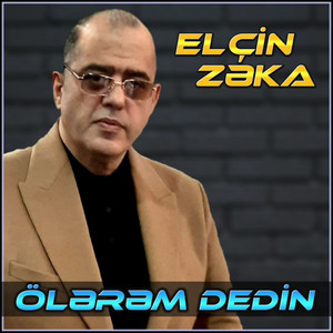 Ölərəm Dedin