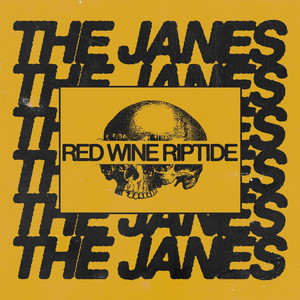 Red Wine Riptide by The Janes
