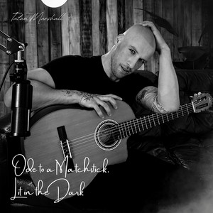 Ode to a Matchstick Lit in the Dark by Tatum Marshall