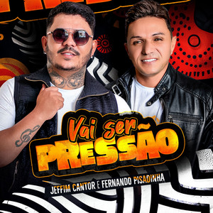 Jeffim Cantor & Fernando Pisadinha - Vai Ser Pressão
