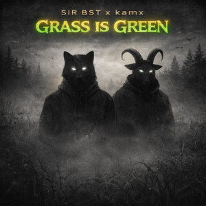 GRA$$ I$ GREEN by Sir B.S.T, kamx