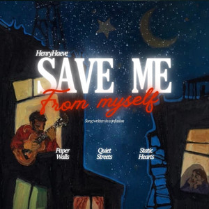 Save Me from Myself by HenryHaeve