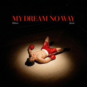 My Dream No Way by Rawla Little City