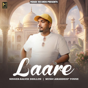 Balvir Dhillon - Laare