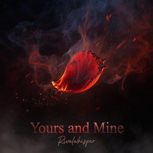 Yours and Mine by Rivalwhisper