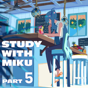 album cover: STUDY WITH MIKU part 5