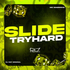 DJ NG7 ORIGINAL & Mc Magrinho - Slide Tryhard